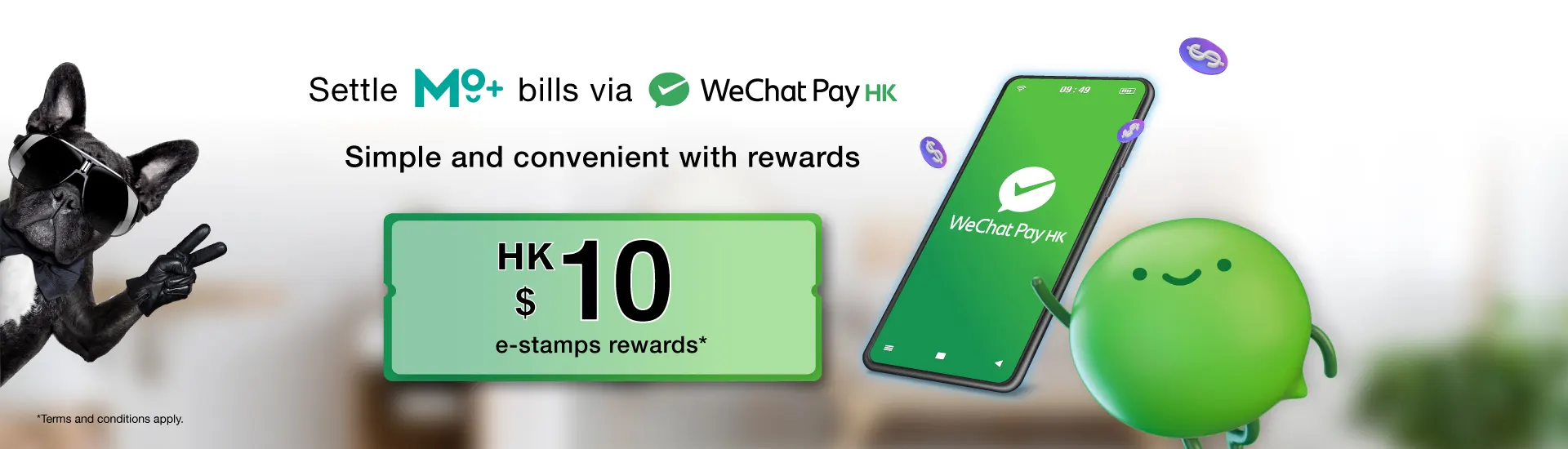 Settle MO+ bill conveniently via WeChat Pay HK now! Pay to receive e-stamps and redeem a “HK$10 e-stamps reward” with 5 e-stamps